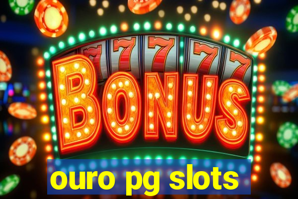 ouro pg slots
